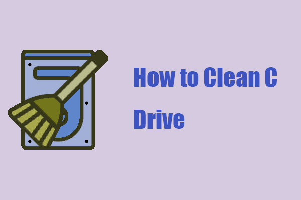 How to Clean C Drive Safely and Quickly? Protect Your Data