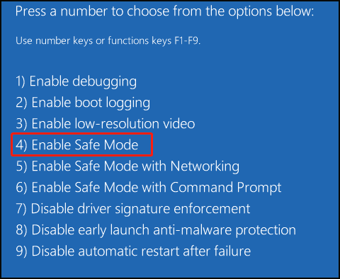 press F4 to start your PC in Safe Mode.