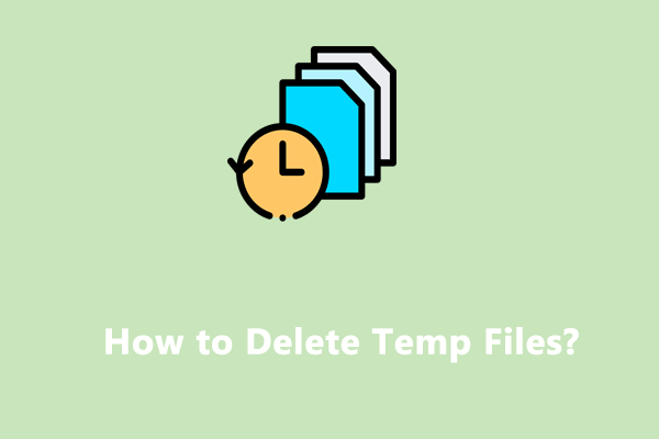 Best Way to Delete Temporary Files on Windows PC