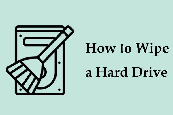 How to Wipe a Hard Drive in Windows 11/10/8/7? 3 Ways!