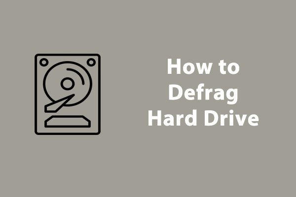 How to Defrag Hard Drive on Windows PC?