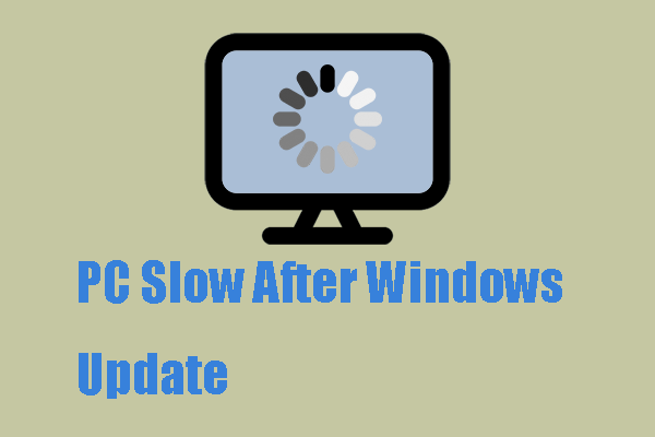 How to Fix PC Slow After Windows Update – Five Methods Here