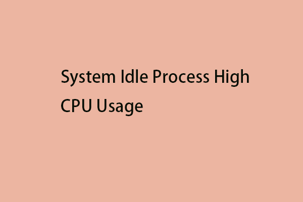 How to Fix System Idle Process High CPU Usage on Windows 11