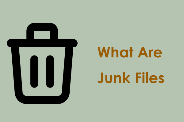 What Are Junk Files on Computer? Is It Safe to Delete & How to?