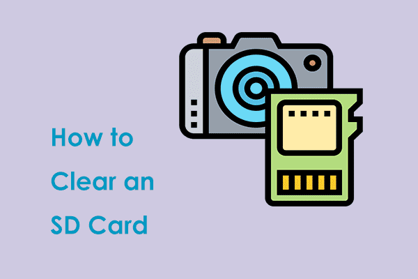 How to Clear an SD Card in Windows 11/10? 3 Methods!