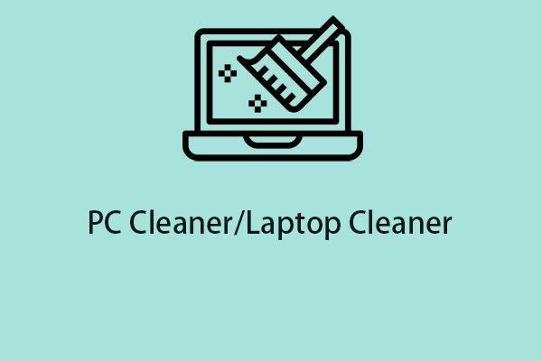 Top 6 PC Cleaners for You to Clean up Windows 11/10