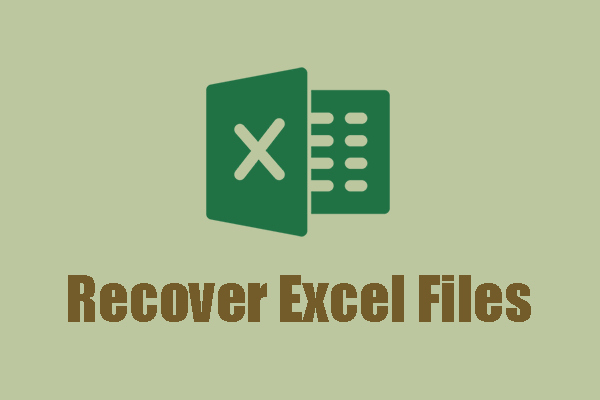 How to Recover Excel Files in Easy Steps? Multiple Methods Here!