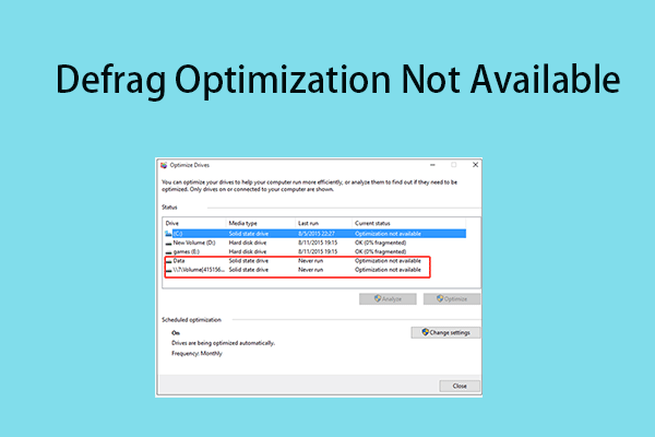 Is Defrag Optimization Not Available? Here Is How to Fix It!