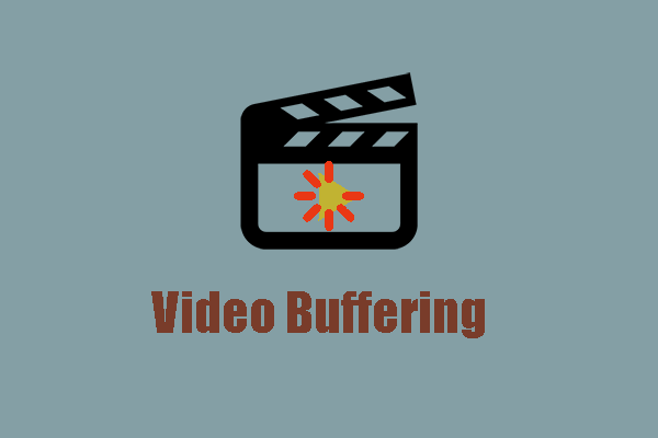 How to Stop Video Buffering? A Quick & Easy Guide for You!