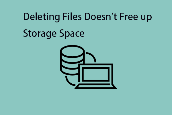 Is Deleting Files Doesn’t Free up Storage Space? Fix It Now!