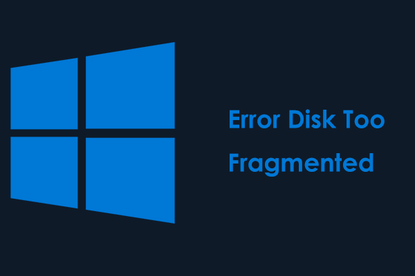 Top 8 Fixes for Error_Disk_Too_Fragmented on Windows 11/10