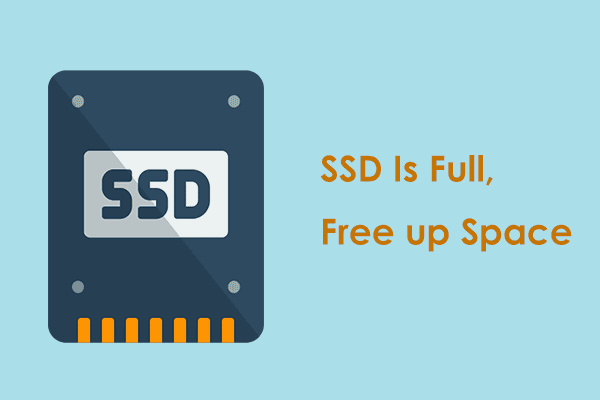 What Happens if SSD Is Full? How to Clean up SSD for More Space?