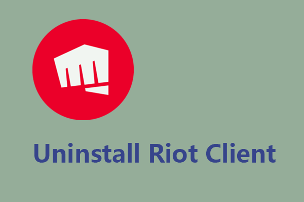 How to Uninstall Riot Client from Your PC? Step-by-Step Guide