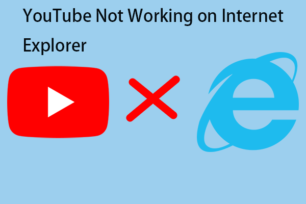 Is YouTube Not Working on Internet Explorer? Fix It Now!