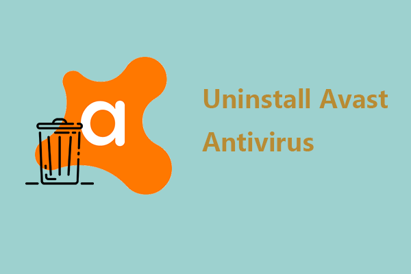 How to Easily Uninstall Avast Antivirus? Complete Guide
