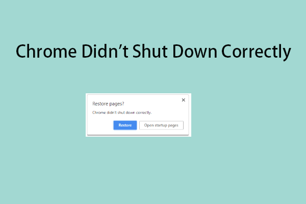 Chrome Didn’t Shut Down Correctly? Fix It Now!