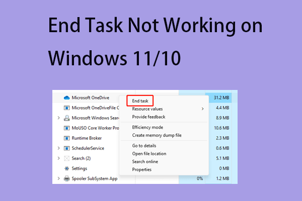 Is End Task Not Working on Windows 11/10? Fix It Now!