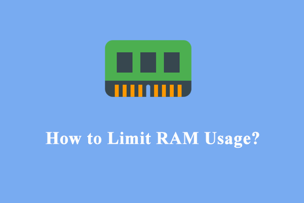 Full Guide – How to Limit RAM Usage to Speed up Your Computer?