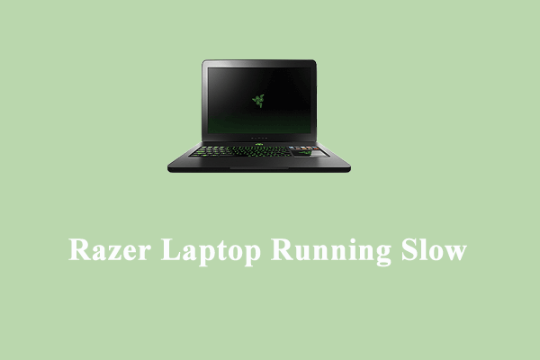 Is Your Razer Laptop Running Slow? Here’s How to Fix It!