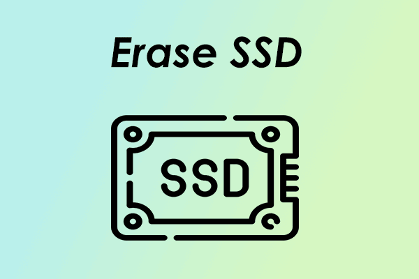 How to Erase SSD/HDD on PC? 4 Best Ways to Wipe Your Disk!