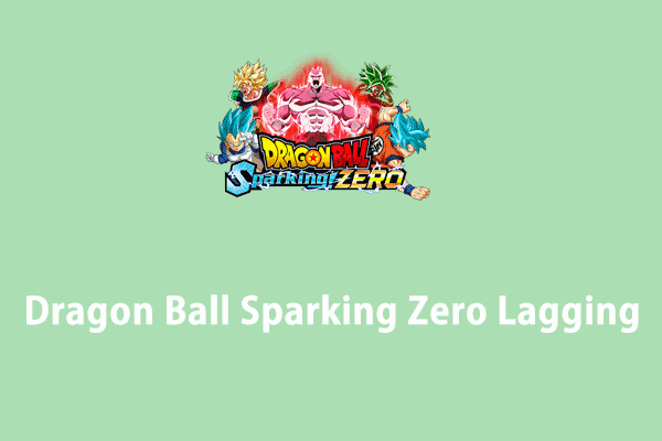 Easily Fixed – Dragon Ball Sparking Zero Lagging/Stuttering/Low FPS