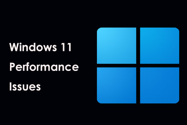 How to Fix Windows 11 Performance Issues with Best Tips