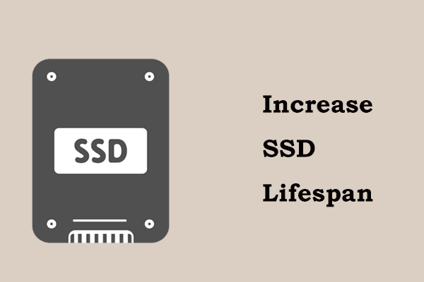 Top 6 Ways to Increase SSD Lifespan in Windows 10/11, Learn!