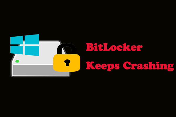 5 Essential Steps to Solve BitLocker Keeps Crashing on PC