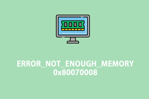 Ultimate Guide: ERROR_NOT_ENOUGH_MEMORY 0x80070008